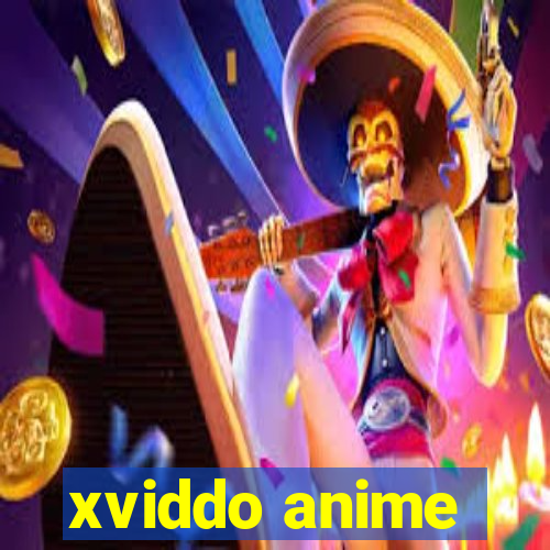 xviddo anime